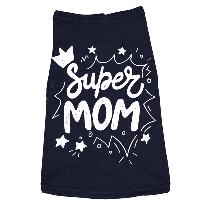 Super Mom Mothers Day Doggie Tank