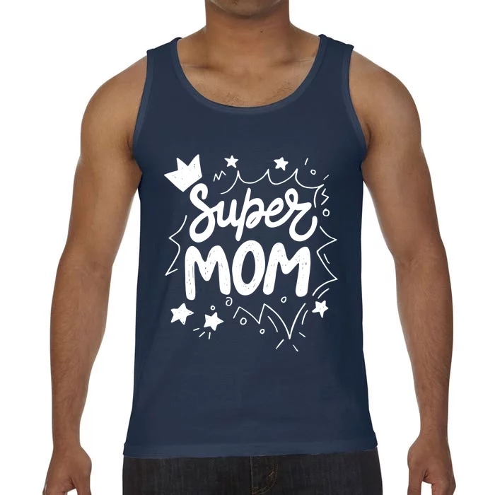 Super Mom Mothers Day Comfort Colors® Tank Top