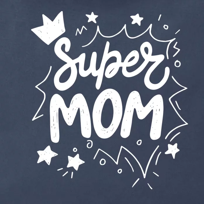 Super Mom Mothers Day Zip Tote Bag