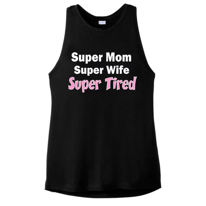 Super Mom Super Wife Super Tired Ladies Tri-Blend Wicking Tank