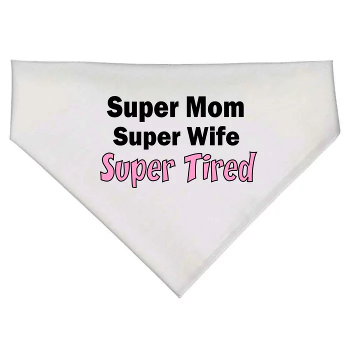 Super Mom Super Wife Super Tired USA-Made Doggie Bandana