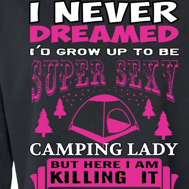 Super Sexy Camping Lady Cropped Pullover Crew