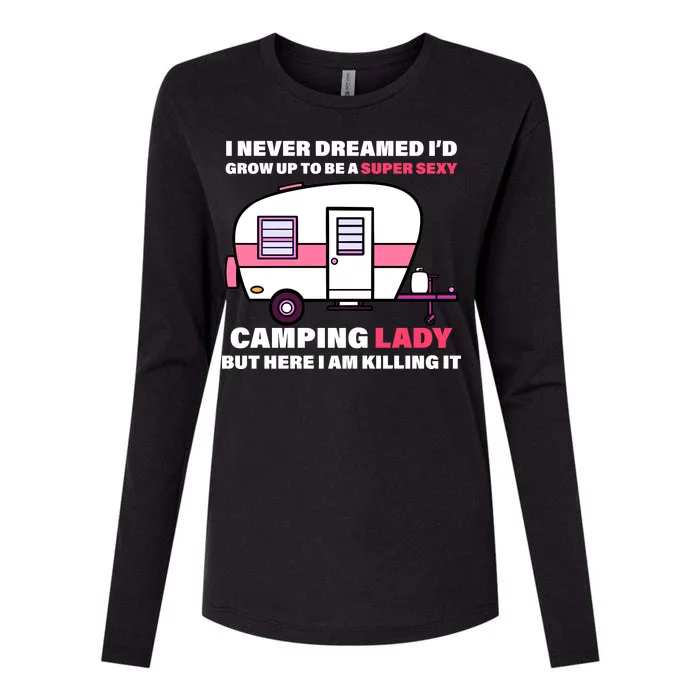 Super Sexy Camping Lady Killing It Womens Cotton Relaxed Long Sleeve T-Shirt