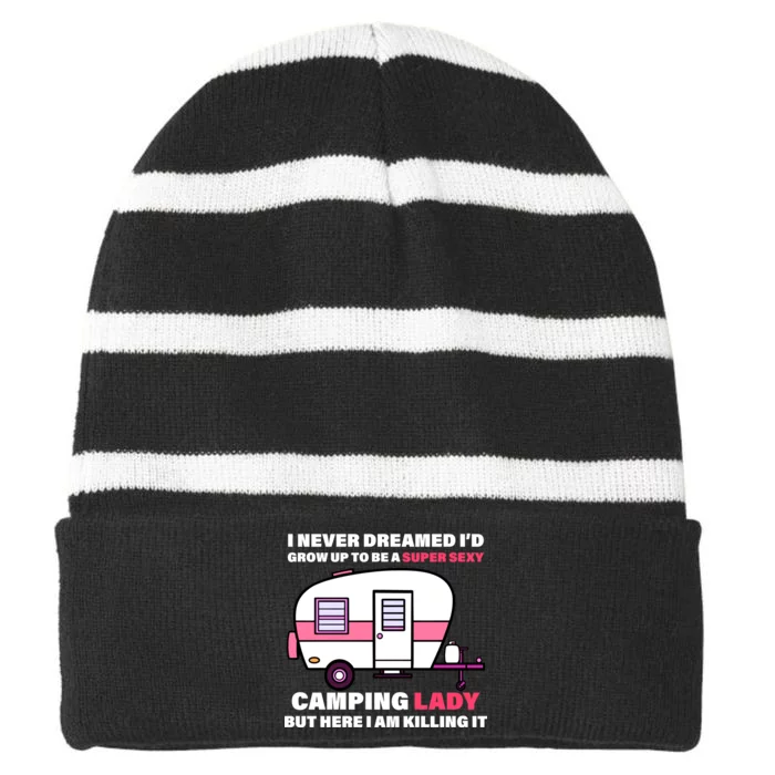 Super Sexy Camping Lady Killing It Striped Beanie with Solid Band