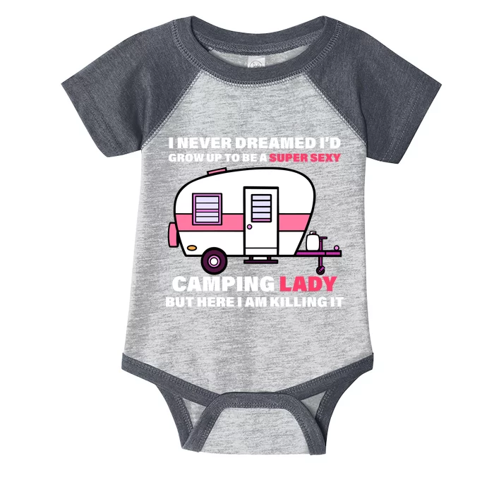 Super Sexy Camping Lady Killing It Infant Baby Jersey Bodysuit