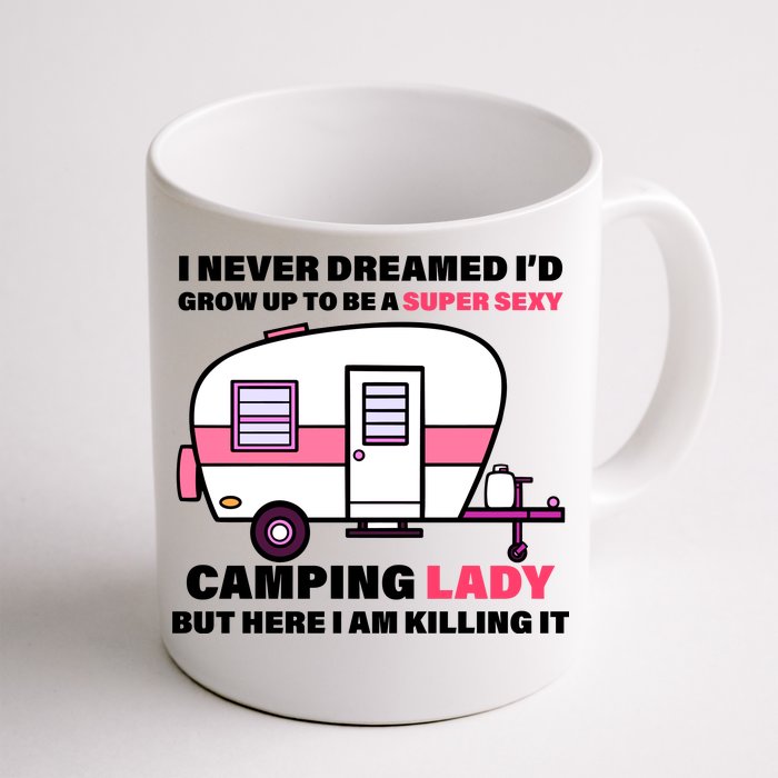 Super Sexy Camping Lady Killing It Front & Back Coffee Mug