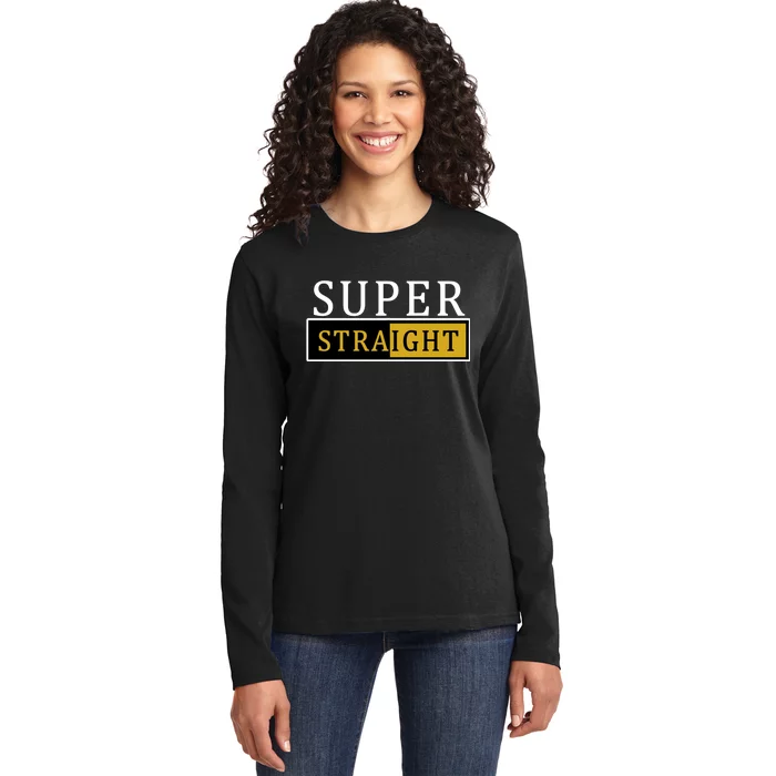 Super Straight Ladies Long Sleeve Shirt