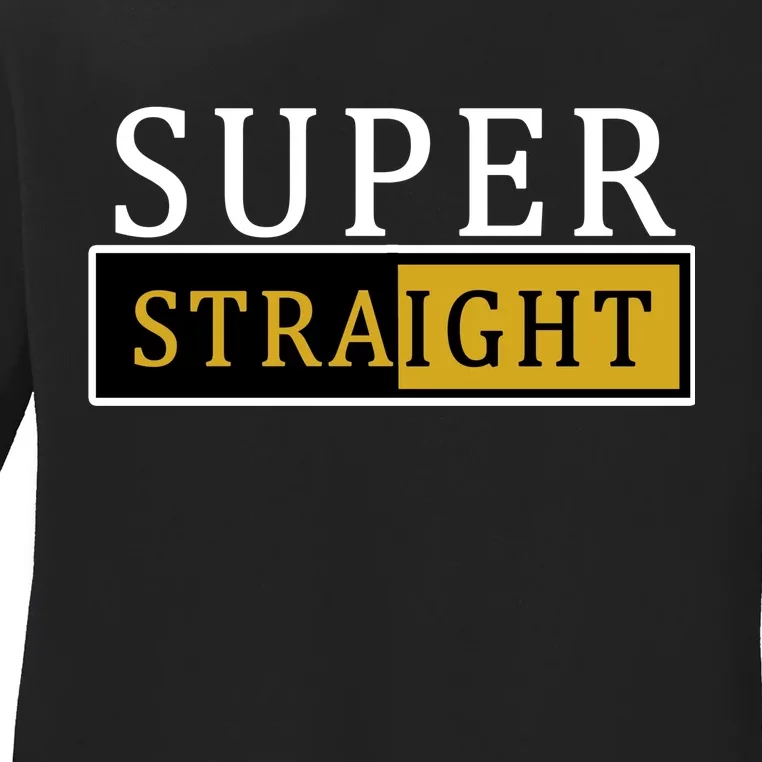 Super Straight Ladies Long Sleeve Shirt