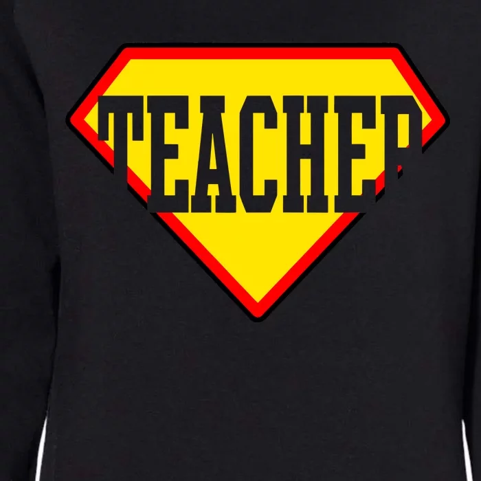 Super Teacher Hero Womens California Wash Sweatshirt