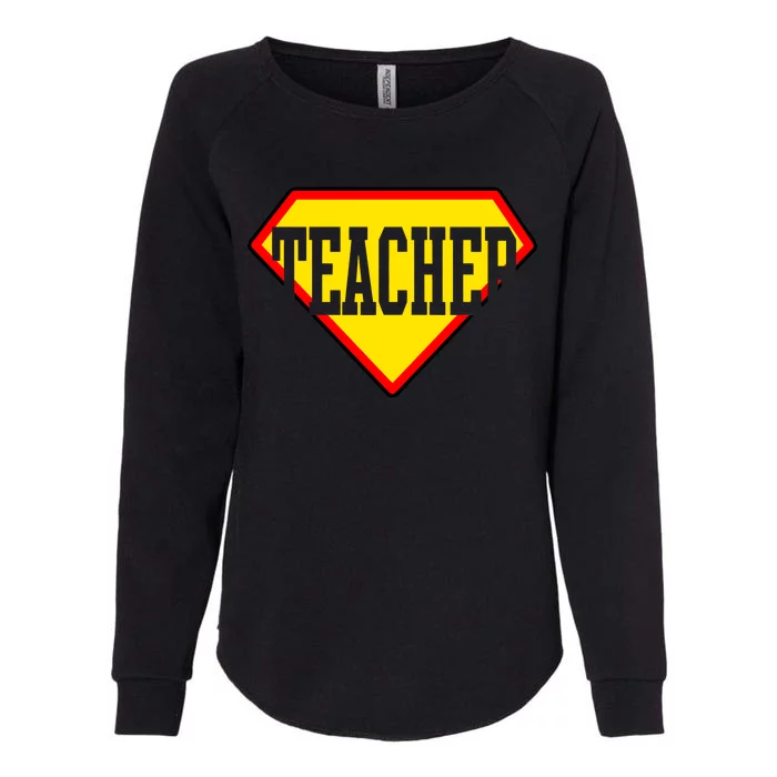 Super Teacher Hero Womens California Wash Sweatshirt