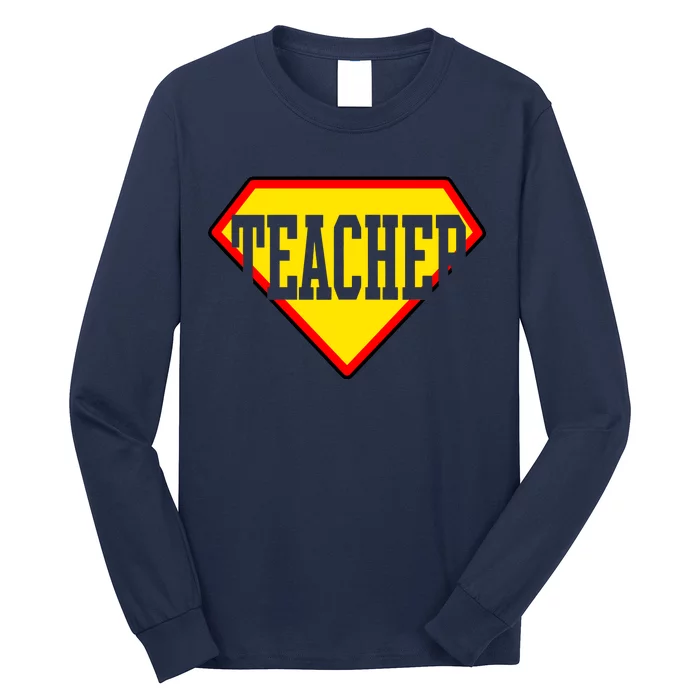 Super Teacher Hero Long Sleeve Shirt