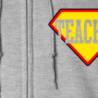 Super Teacher Hero Full Zip Hoodie