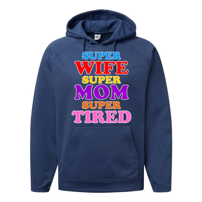 Super Wife Super Mom Super Tired Colorful Text Performance Fleece Hoodie