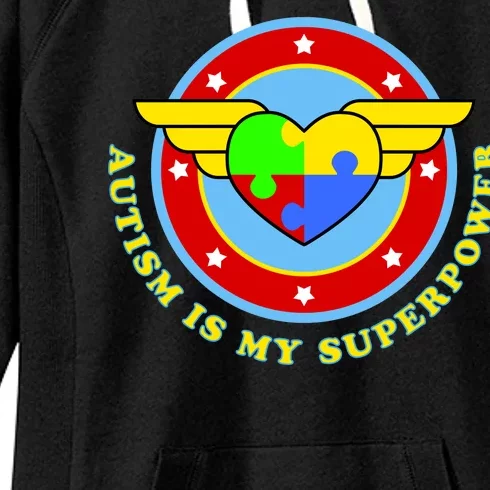 Super Woman Autism Is My Superpower Women's Fleece Hoodie