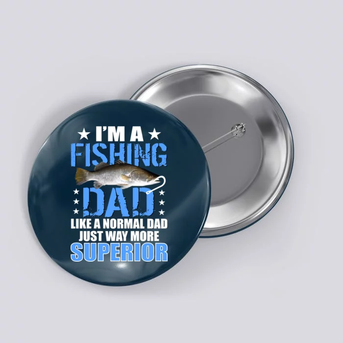 Superior Fishing Dad Button