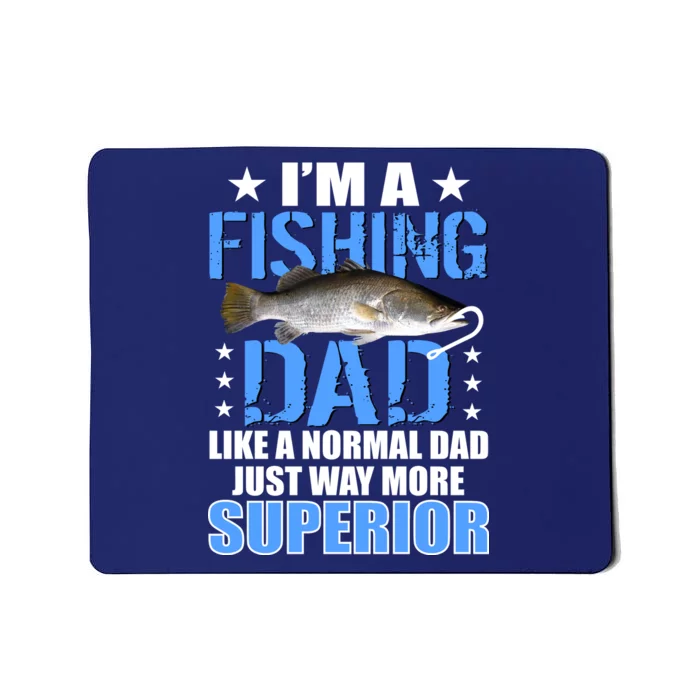 Superior Fishing Dad Mousepad