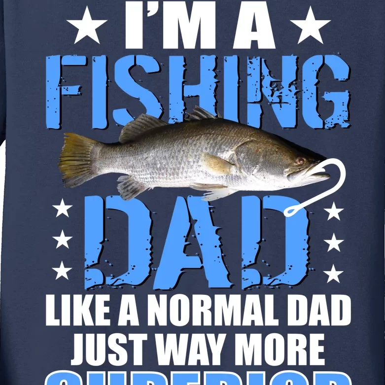 Superior Fishing Dad Kids Long Sleeve Shirt