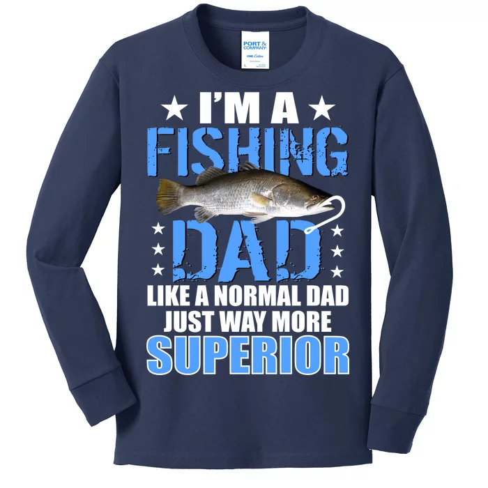 Superior Fishing Dad Kids Long Sleeve Shirt