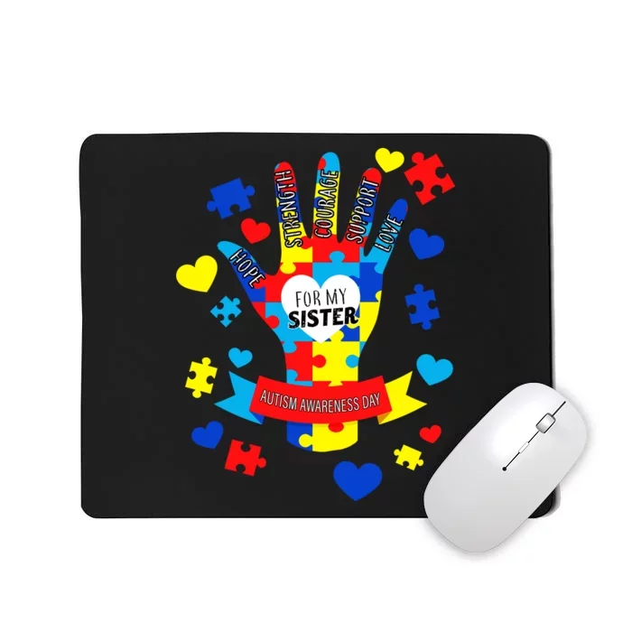 Support Autism Awareness Day For My Sister Mousepad