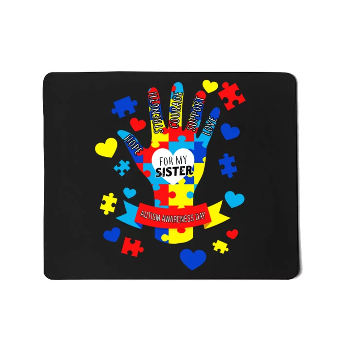 Support Autism Awareness Day For My Sister Mousepad