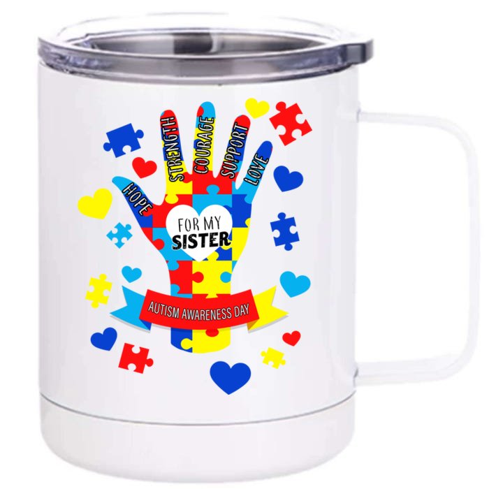 Support Autism Awareness Day For My Sister Front & Back 12oz Stainless Steel Tumbler Cup