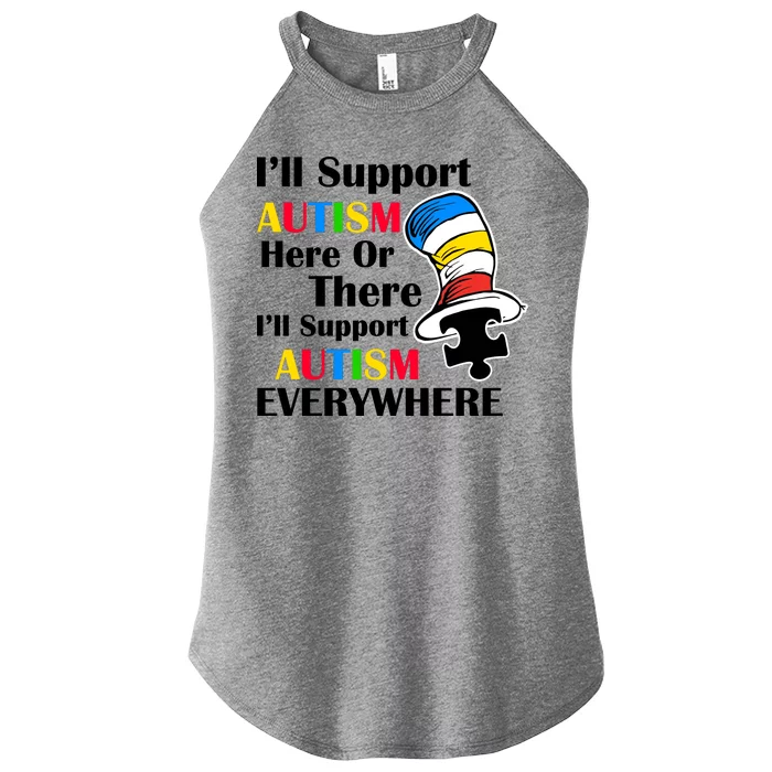 Support Autism Here Or There And Everywhere Women’s Perfect Tri Rocker Tank