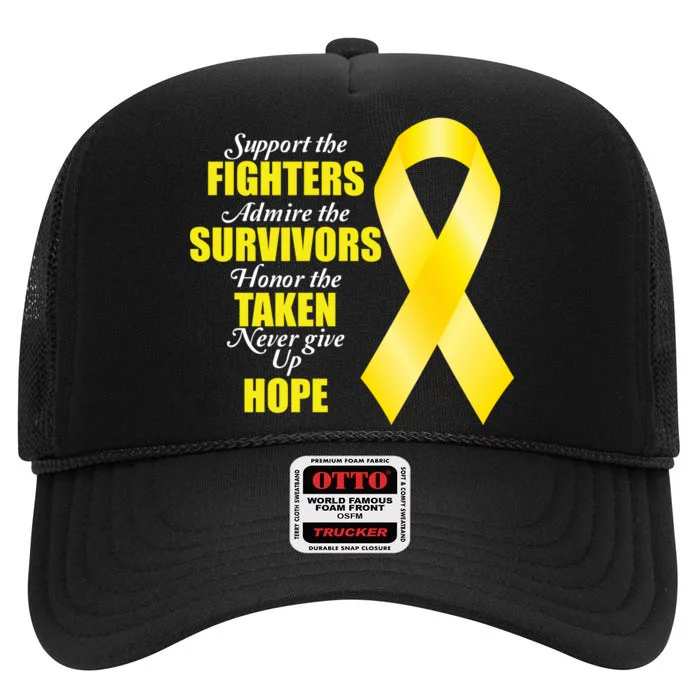 Support Childhood Cancer Awareness Quote High Crown Mesh Trucker Hat