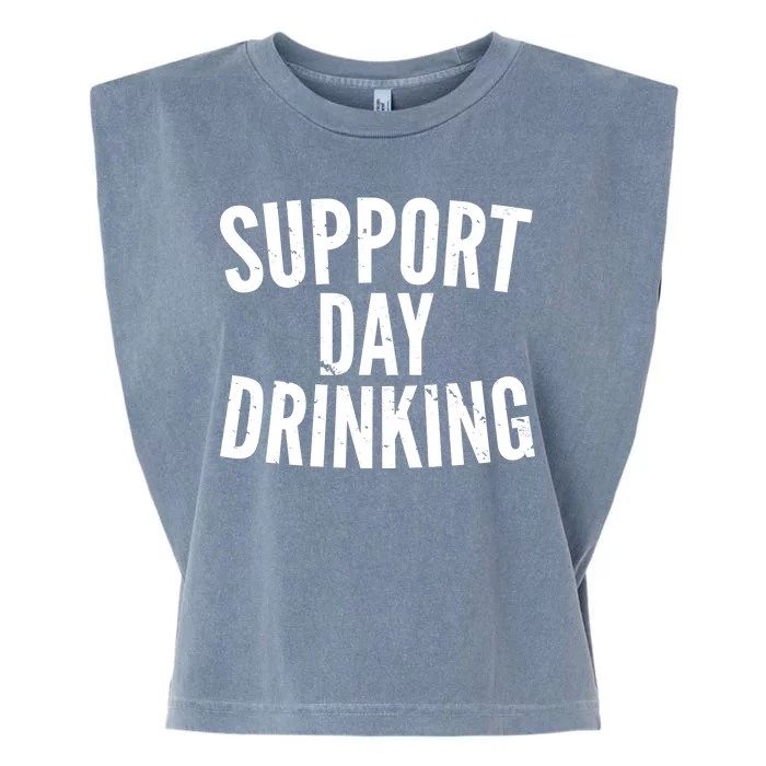 Support Day Drinking Garment-Dyed Women's Muscle Tee