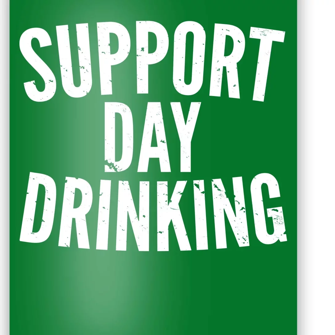 Support Day Drinking Poster