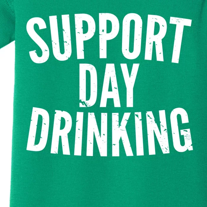 Support Day Drinking Baby Bodysuit