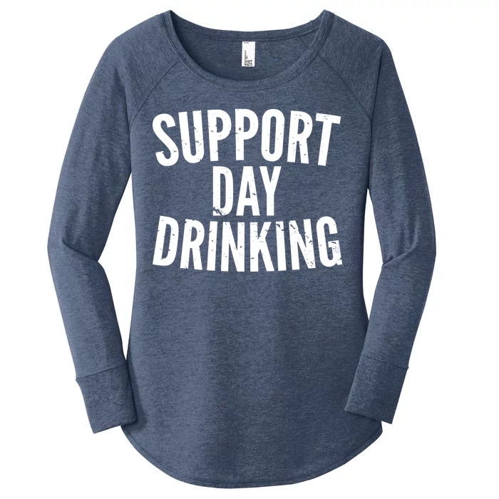 Support Day Drinking Women's Perfect Tri Tunic Long Sleeve Shirt