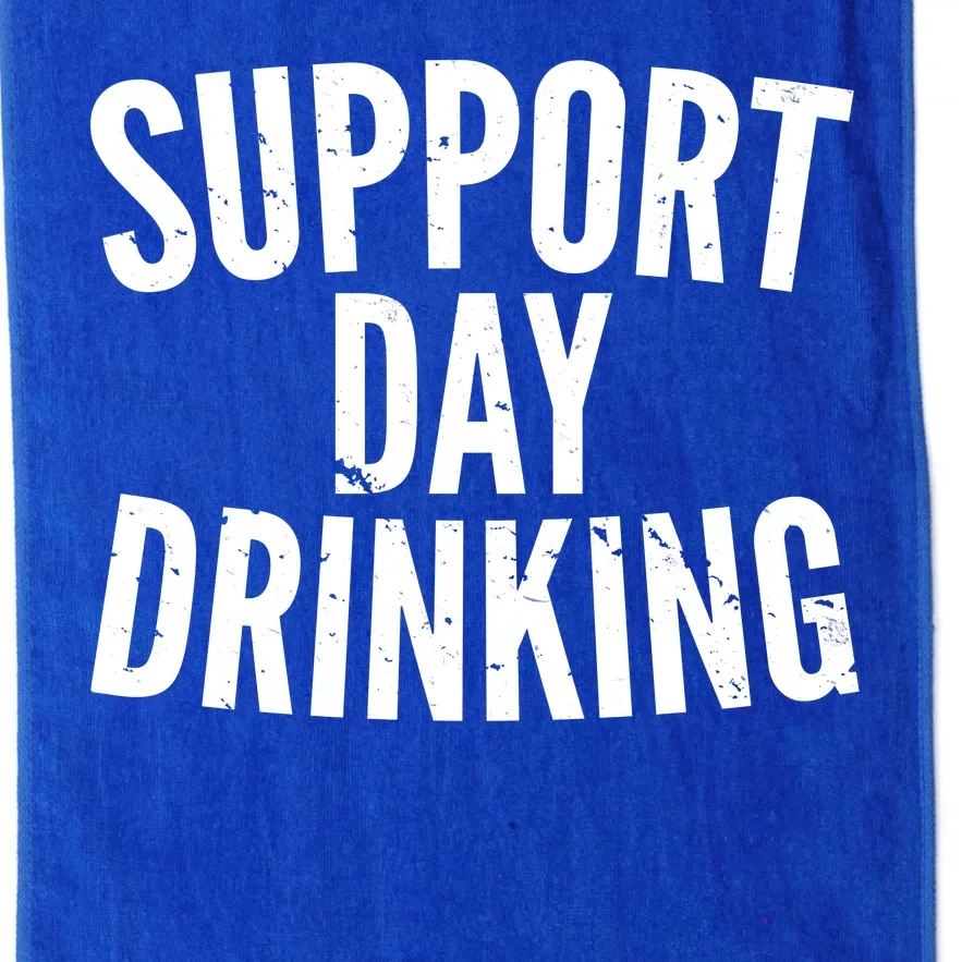 Support Day Drinking Platinum Collection Golf Towel