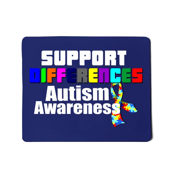 Support Differences Autism Awareness Mousepad