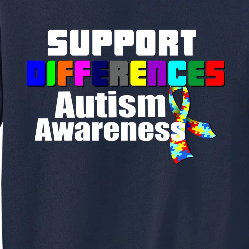 Support Differences Autism Awareness Tall Sweatshirt