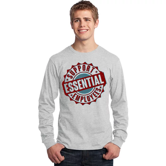 Support Essential Employees Tall Long Sleeve T-Shirt