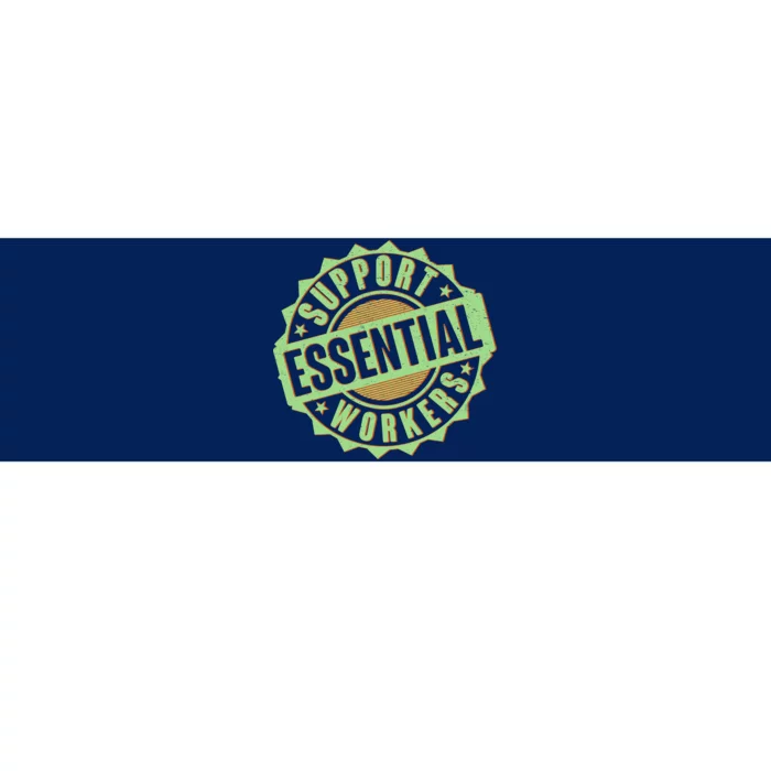 Support Essential Workers Bumper Sticker