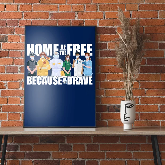 Support Frontline Workers Home Of The Free Poster