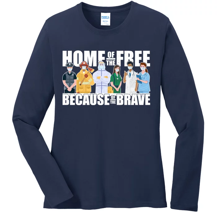 Support Frontline Workers Home Of The Free Ladies Long Sleeve Shirt