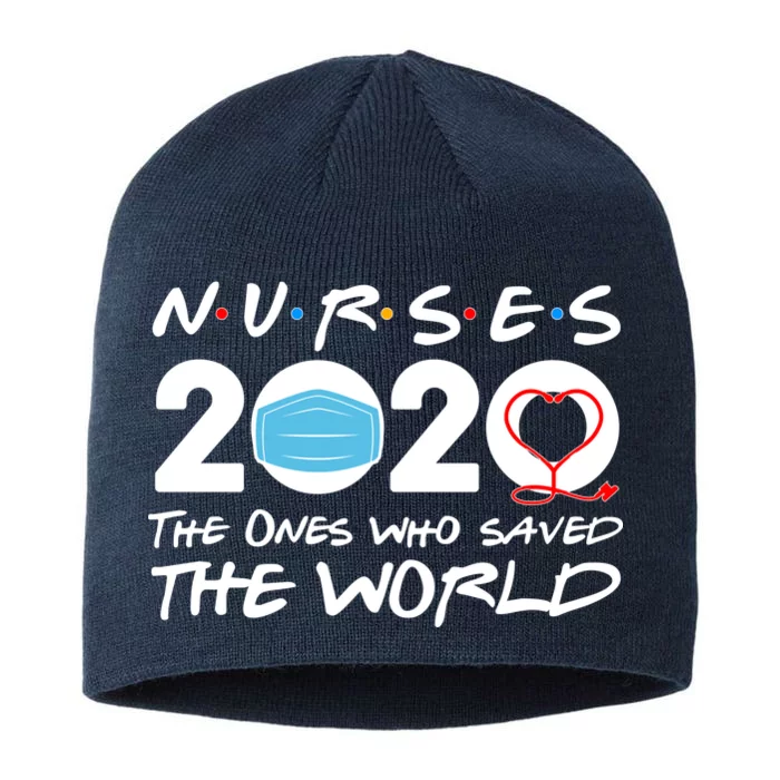 Support Nurses The Ones Who Saved The World 8 1/2in Sustainable Knit Beanie