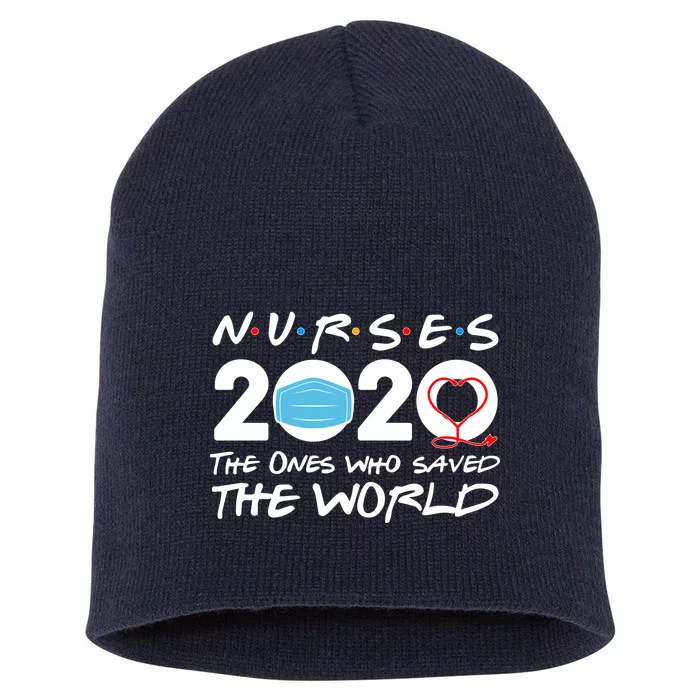 Support Nurses The Ones Who Saved The World Short Acrylic Beanie