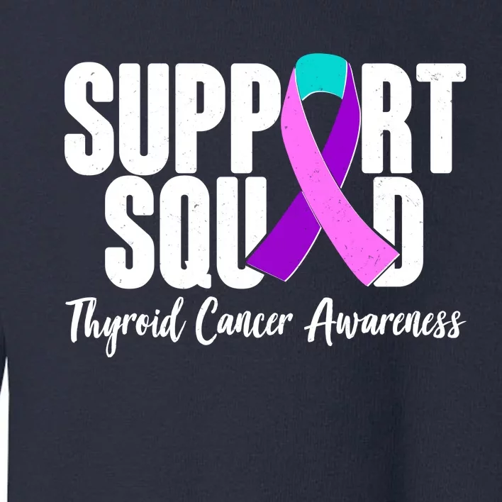 Support Squad Thyroid Cancer Awareness Toddler Sweatshirt