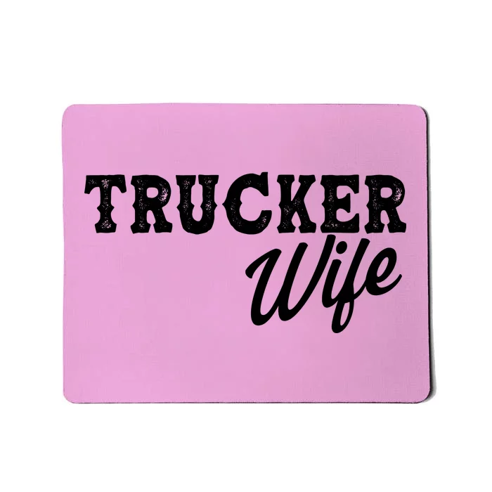 Support Trucker WIfe Mousepad