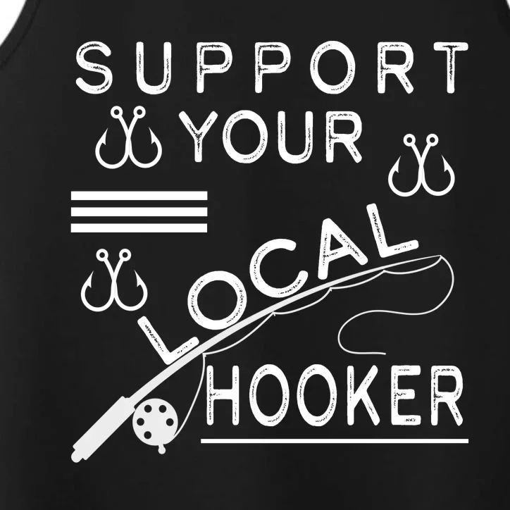 Support Your Local Hooker Funny Fishing Performance Tank