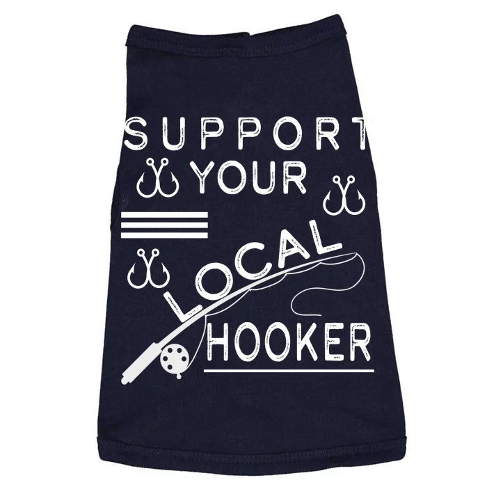 Support Your Local Hooker Funny Fishing Doggie Tank