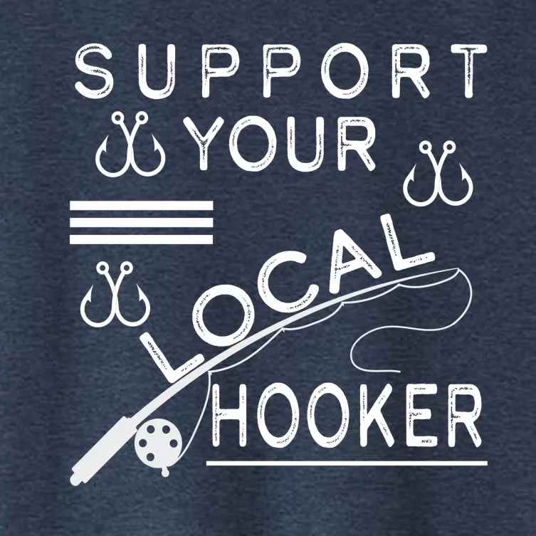 Support Your Local Hooker Funny Fishing Women's Crop Top Tee