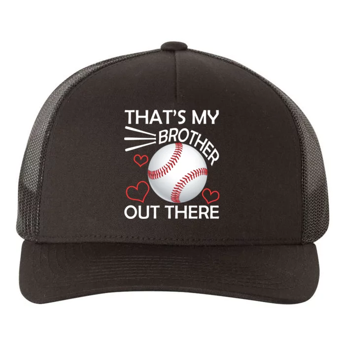 Supportive Baseball Sister That's My Brother Out There Yupoong Adult 5-Panel Trucker Hat