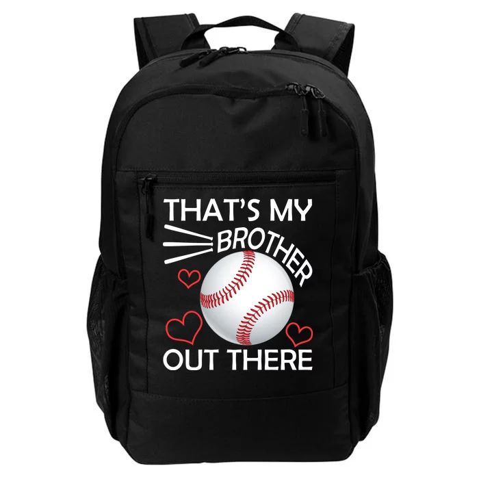 Supportive Baseball Sister That's My Brother Out There Daily Commute Backpack