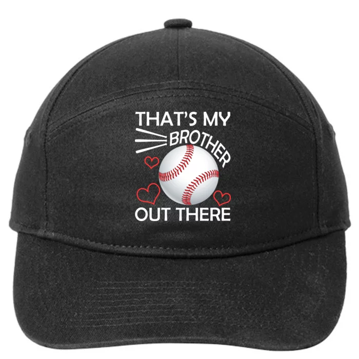 Supportive Baseball Sister That's My Brother Out There 7-Panel Snapback Hat