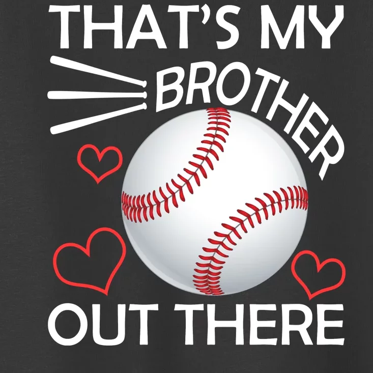 Baseball, Softball, That's my Sister out there, That's my Brother