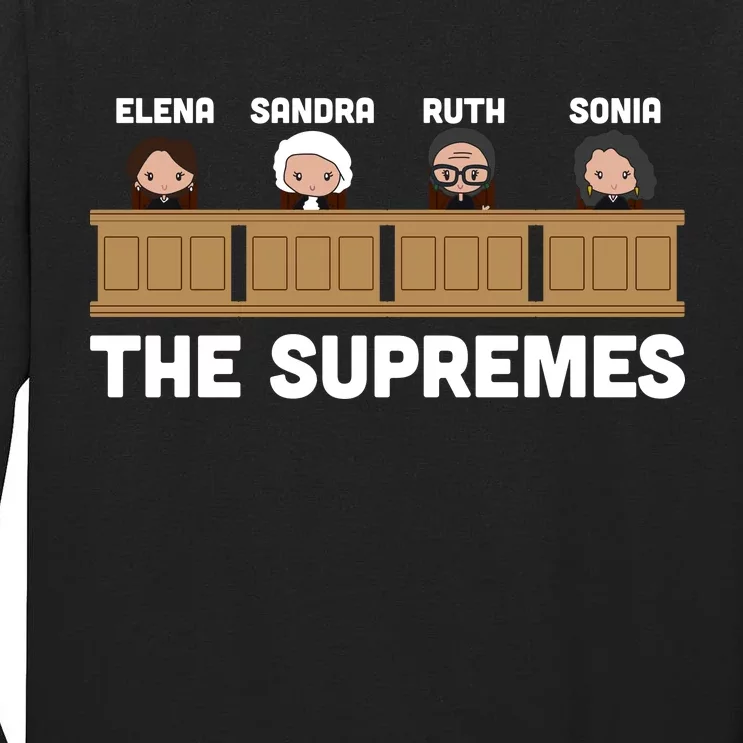 Supreme Court RBG Ginsburg The Supremes Tall Long Sleeve T-Shirt